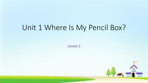 四年級(jí)下冊(cè)英語(yǔ)課件-Unit 1 Where Is My Pencil BoxLesson 2 -3∣重大版