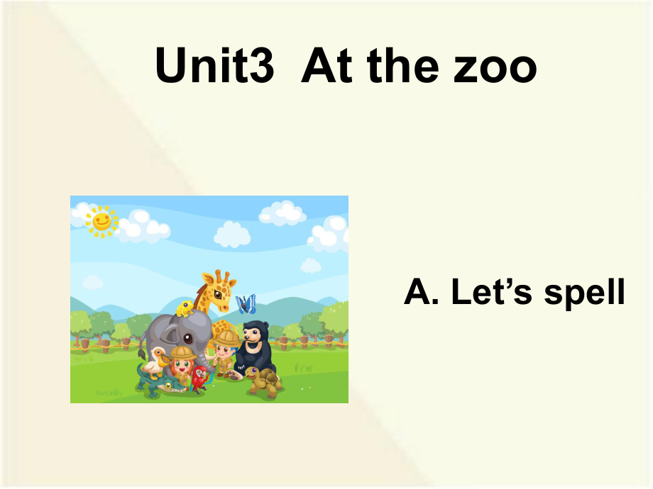 三年級(jí)下冊(cè)英語(yǔ)課件－unit3 At the zoo PartA ｜ 人教PEP2_第1頁(yè)