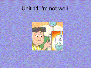 三年級下冊英語課件-Unit 11 I’m not well. 北師大版（一起） (共19張PPT)