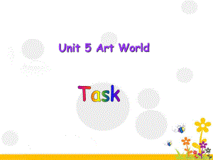 譯林牛津版九年級英語上冊 Unit 5 Task The art form I like best 課件 (共21張PPT)