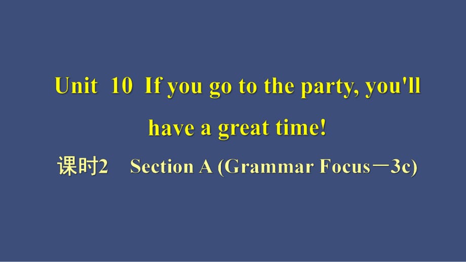 課時2　Section A (Grammar Focus－3c)_第1頁