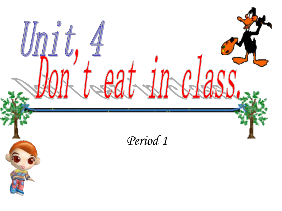 新版新目标英语七年级下unit4__Don't_eat_in_class课件_第1页