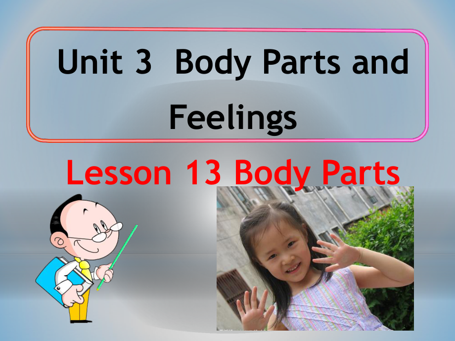 冀教版七年級英語上冊Unit 3 Lesson 13 Body Parts_第1頁