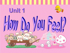 三年級下冊英語課件-Unit 1 How Do You Feel Lesson 1 How Do You Feel 1｜冀教版（一起）(共20張PPT)