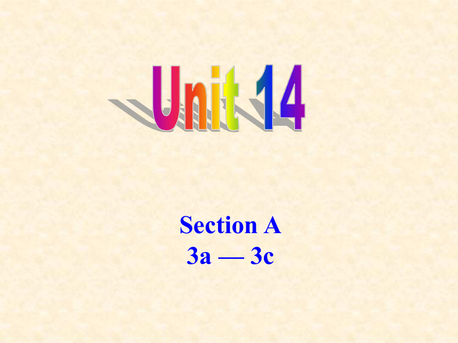 九年級(jí)英語(yǔ)unit14,Section A 3a3c課件_第1頁(yè)