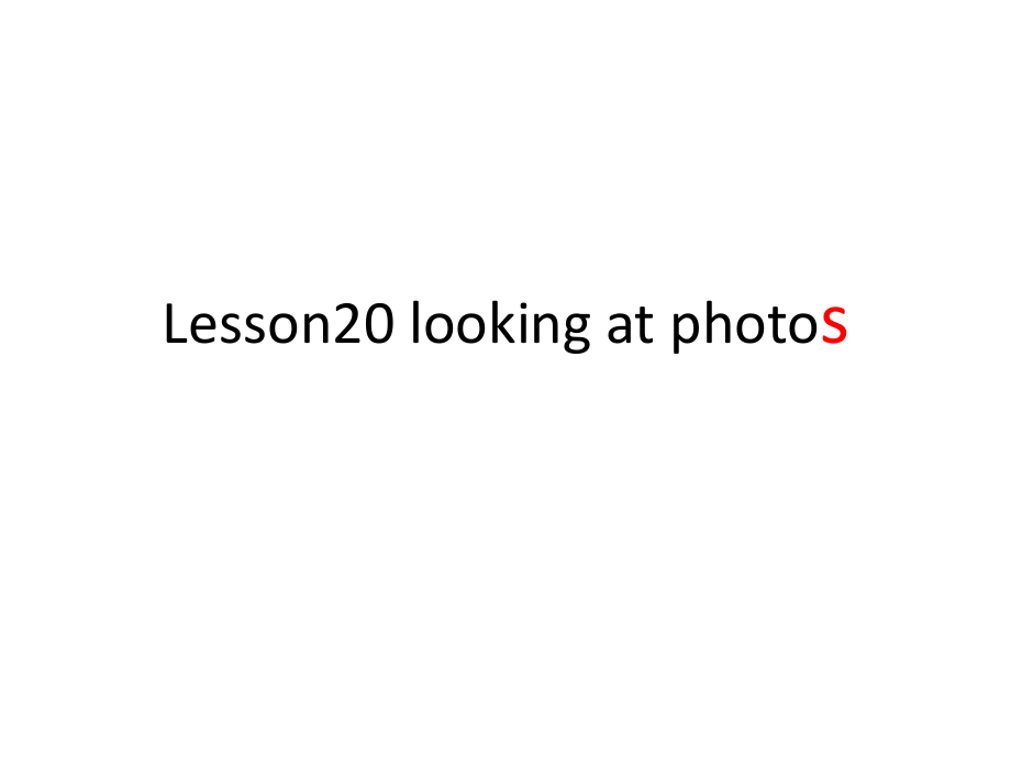 六年級下英語課件-lesson 20 looking at photos_冀教版_第1頁