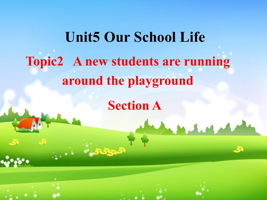 最新仁爱版英语七年级下册Unit5-Topic2-SectionA精品课件_第1页