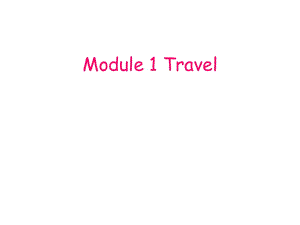 外研社九年級英語下Module1Travel Unit2課件