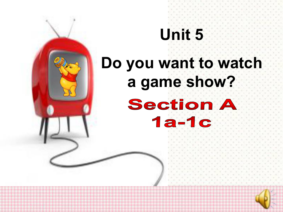 新课标八年级上册Unit5_Do_you_want_to_watch_a_game_show_第1页