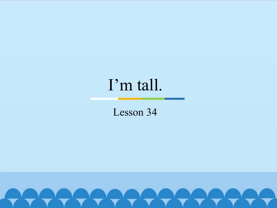 I'mtall-Lesson34_課件1_第1頁