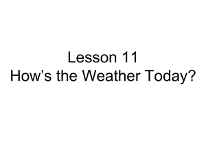 四年級下冊英語Lesson 11 How27s the Weather Today