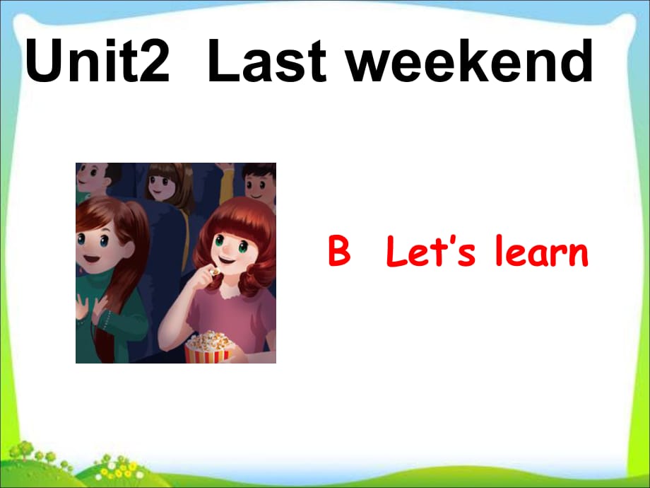 六年級下冊英語課件Unit2 last weekend PartB｜ 人教PEP_第1頁