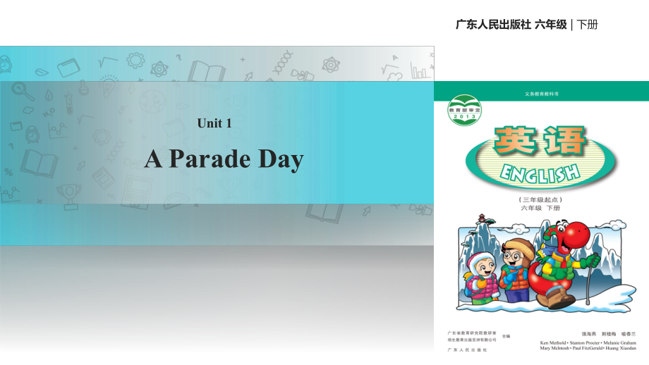 六年級下冊英語課件-Unit 1 A Parade Day｜廣東開心英語_第1頁