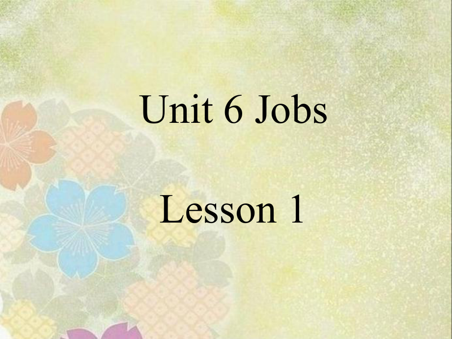 四年级上册英语课件-Unit 6 Jobs Lesson 1 3｜人教新起点（2018秋）(共18张PPT)_第1页