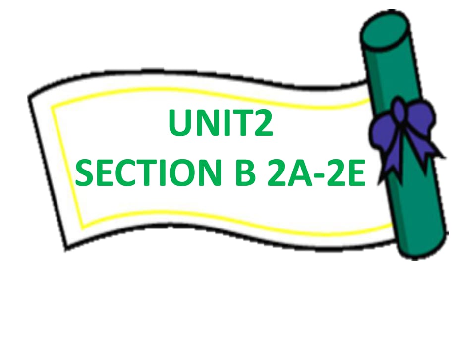 人教新目標(biāo)八年級(jí)下冊(cè)UNIT 2 Section B 2A-2e_第1頁