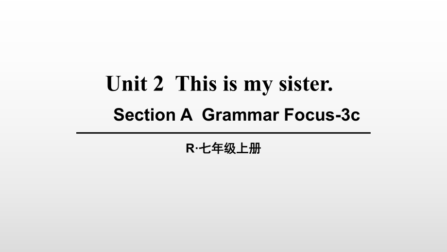 第2課時（SectionAGrammarFocus-3c）-副本_第1頁