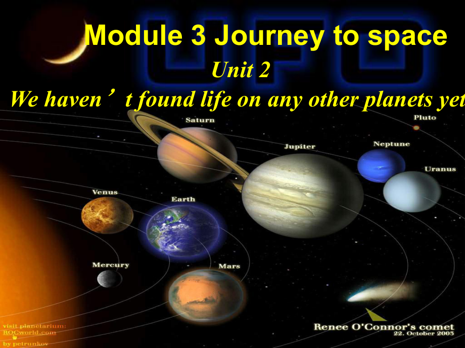 Module3Unit2 We have not found life on any other planets yet.教案_第1页