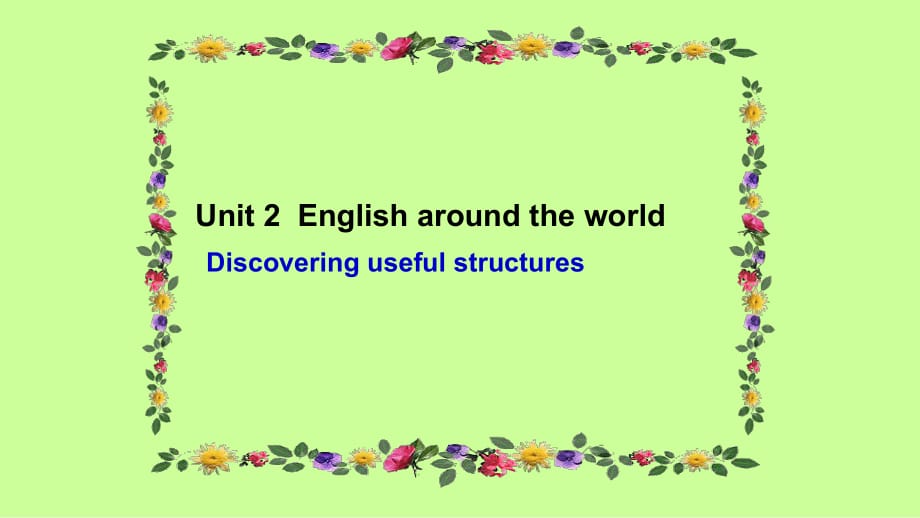 人教版高中英語(yǔ) Book1 Unit2 English around the world Discovering useful structures教學(xué)課件 (共16張PPT)_第1頁(yè)