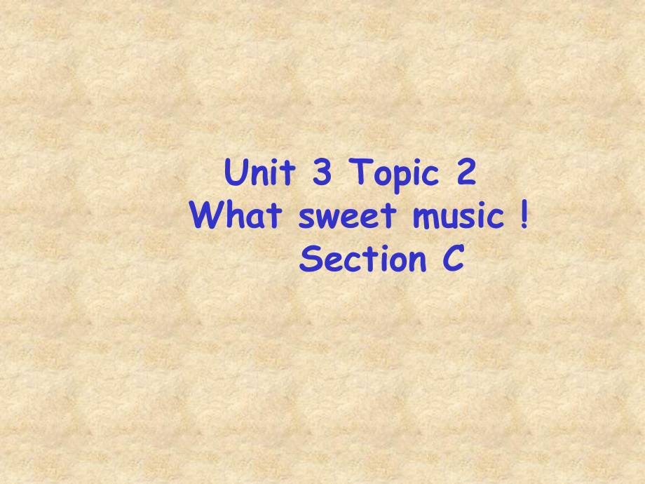 仁愛版八年級英語上冊 Unit 3 Topic 2 Section C 課件(共21張PPT)_第1頁