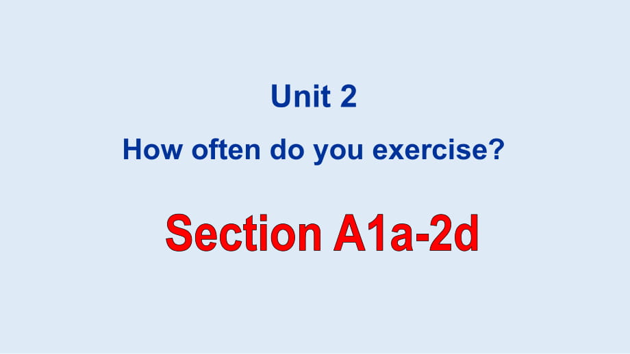 人教英語(yǔ)八年級(jí)上冊(cè)Unit2 Section A 1a-2d (共31張PPT)_第1頁(yè)