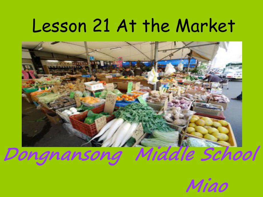 冀教版七年級(jí)英語(yǔ)上冊(cè)Unit 4 Lesson 21At the Market_第1頁(yè)