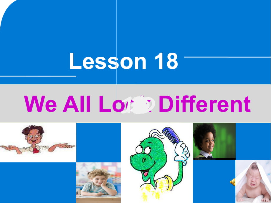 冀教版七年級(jí)英語上冊(cè)Unit 3 Lesson 18WeAll Look Different(共36張PPT)_第1頁