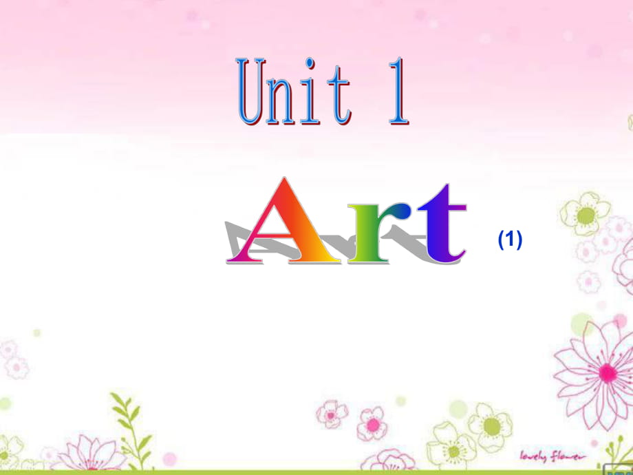 高中英語_Unit1_《Art》課件(1)_新人教版選修6(1)_第1頁