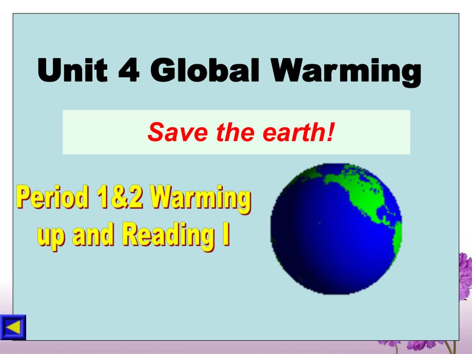 B6Unit4Globalwarming[全套课件]_第1页