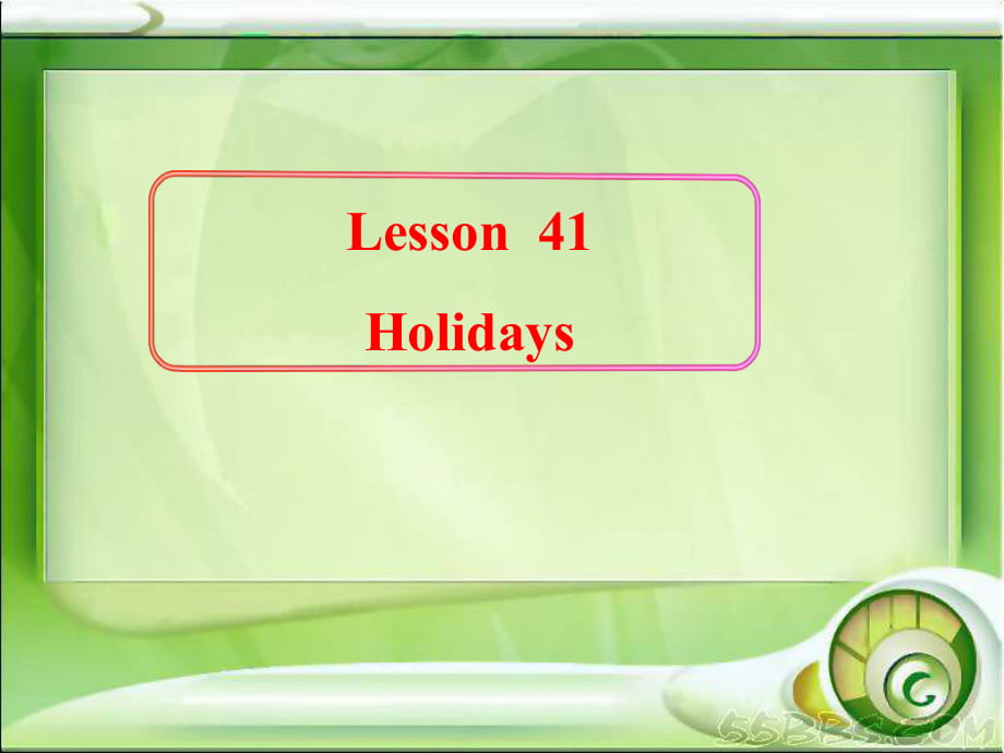 冀教版七年級(jí)英語(yǔ)上冊(cè)Unit 7 Lesson 41 Holidays2_第1頁(yè)