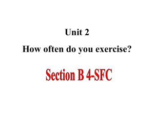 人教版八年級英語上冊Unit 2 How often do you exercise Section-B(4-self-check)課件(共26張PPT)