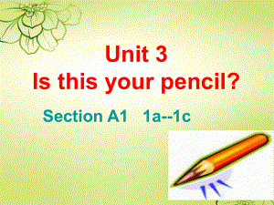 Unit3IsthisyourpencilSection第一課時同步課件