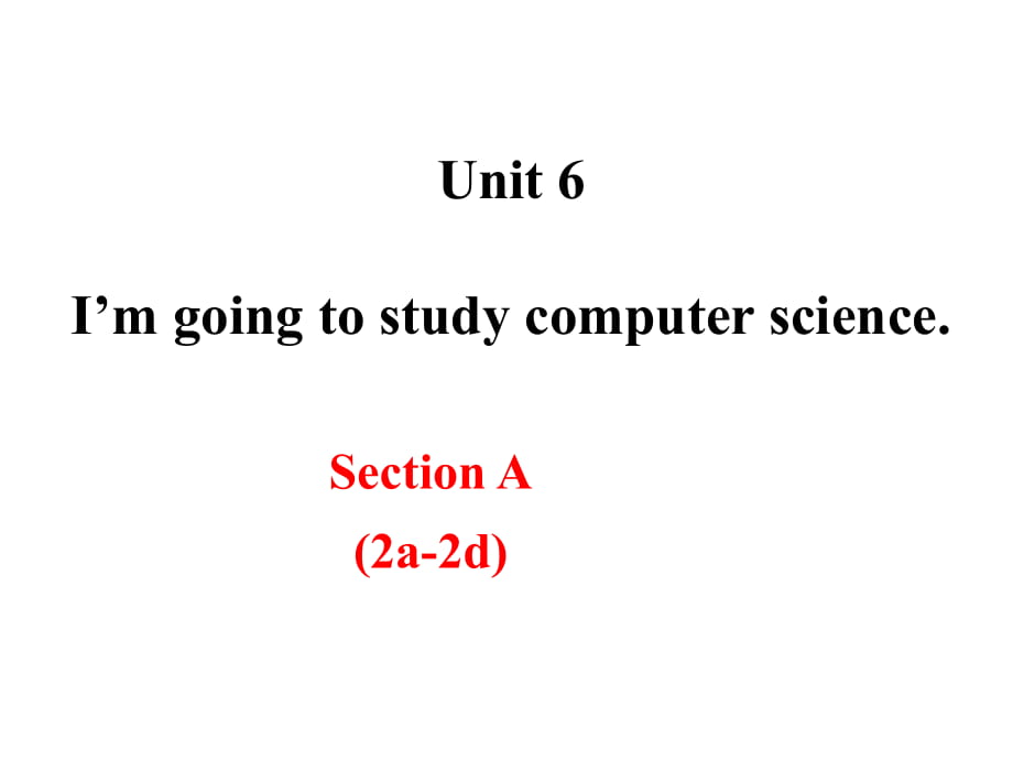八下Unit6SectionA(2a-2d)_第1页
