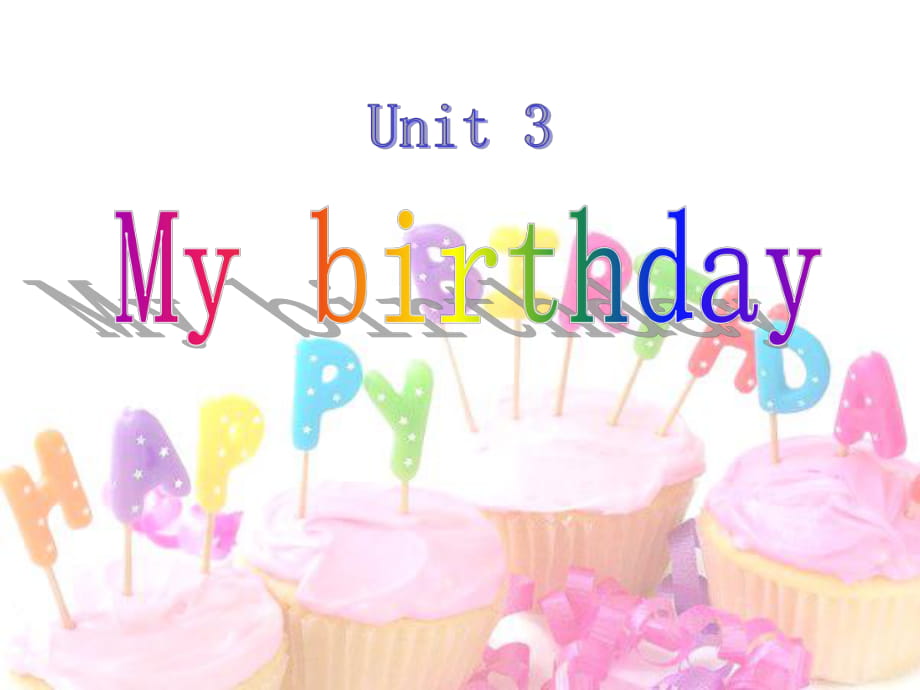 上海教育版英語五年級上冊Unit 3《My birthday》ppt課件_第1頁