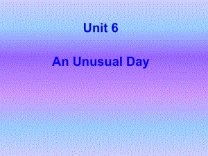 六年級上冊英語課件-Unit 6 An Unusual Day 1_閩教版