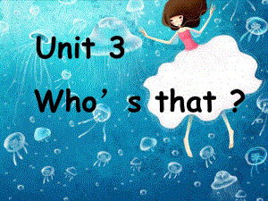 一年級上冊英語課件-Unit 3 Who’s that？5_新概念英語青少版