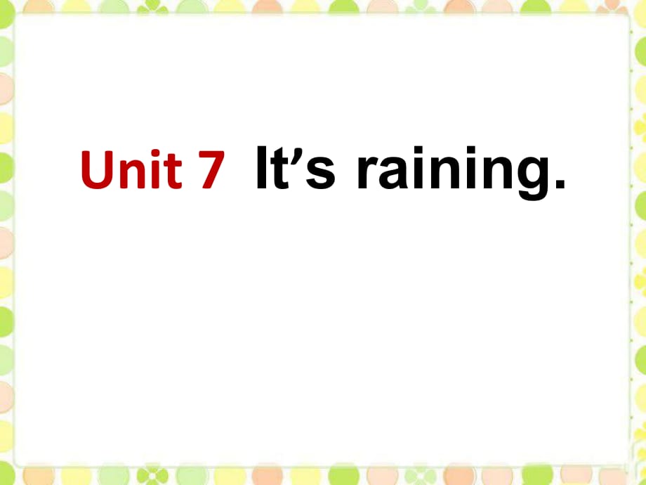 人教新目標(biāo)版英語七下Unit 7《It’s raining》（Period 4）ppt課件_第1頁