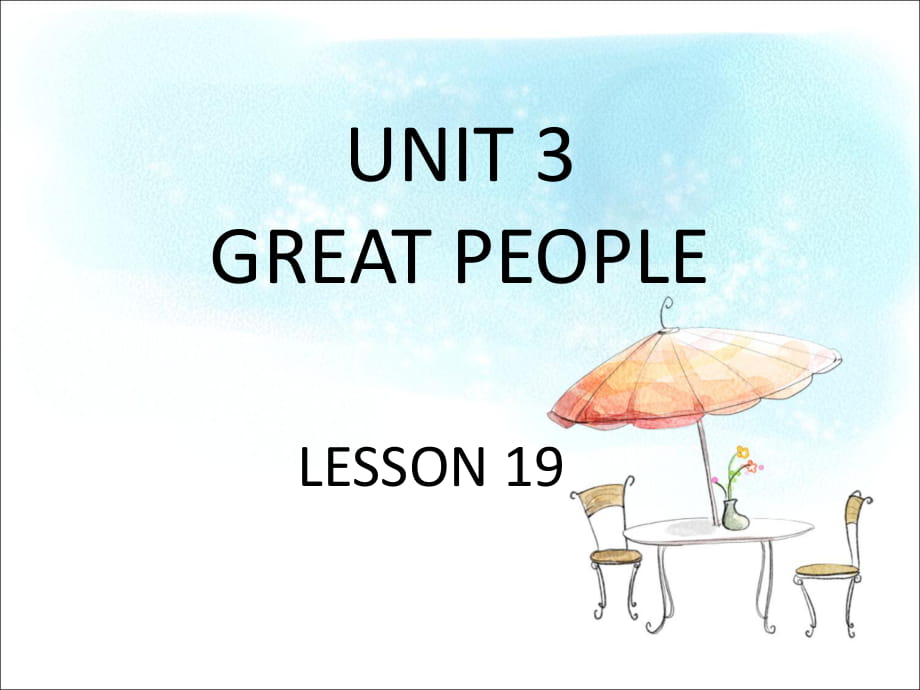 六年級下冊英語課件-UNIT 3 GREAT PEOPLE LESSON 19 2清華版（一起） (共20張PPT)_第1頁