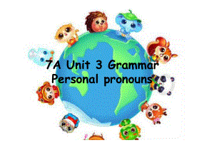 牛津譯林 七年級(jí)上冊(cè) Unit3 Grammar Personal pronouns 4