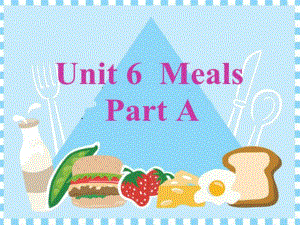 四年级上册英语课件－Unit 6《Meals》｜闽教版