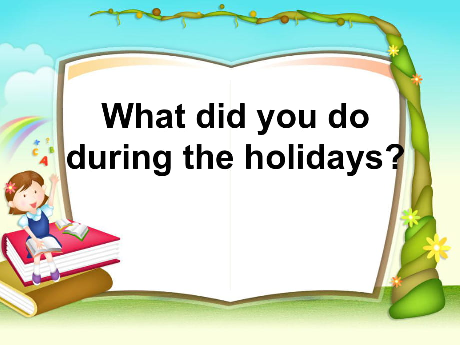 六年級上冊英語課件-Unit 1What did you do during the holidays6_湘少版_第1頁