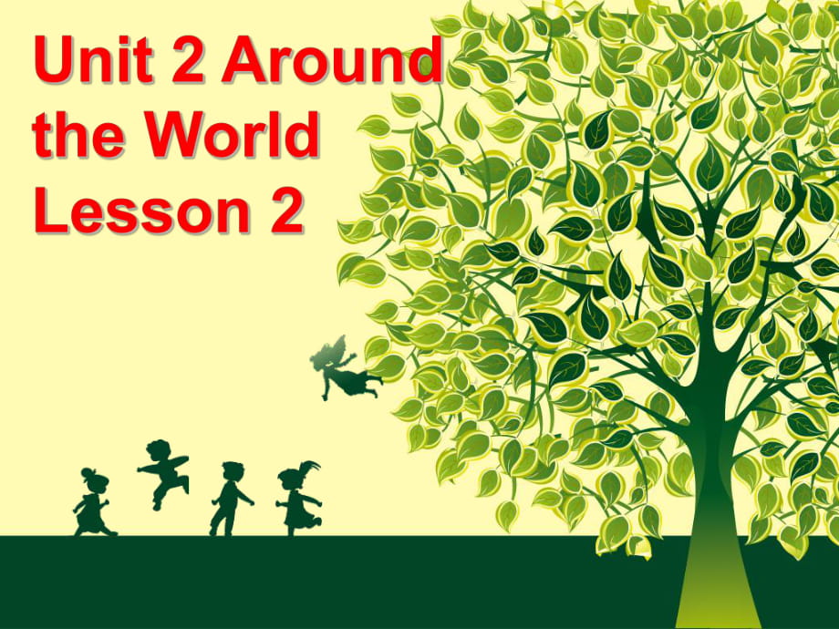 六年級上冊英語課件-Unit 2 Around the World Lesson 2 2｜人教新起點(diǎn)（2018秋）(共16張PPT)_第1頁