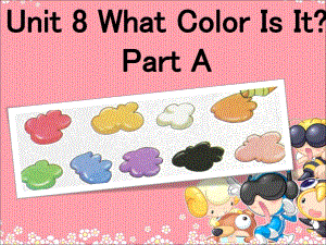 三年級上冊英語課件-Unit 8 What Color Is It Part A-顏色_陜旅版