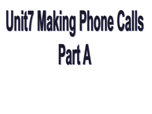 五年級上冊英語課件－Unit 7《Making Phone Calls》｜閩教版