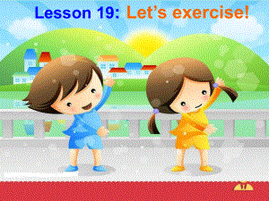 Lesson 19 Let's Exercise!課件