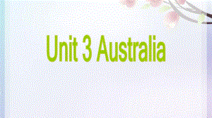 人教版高中英語Book 9 Unit 3 Australia reading 教學(xué)課件 (共66張PPT)