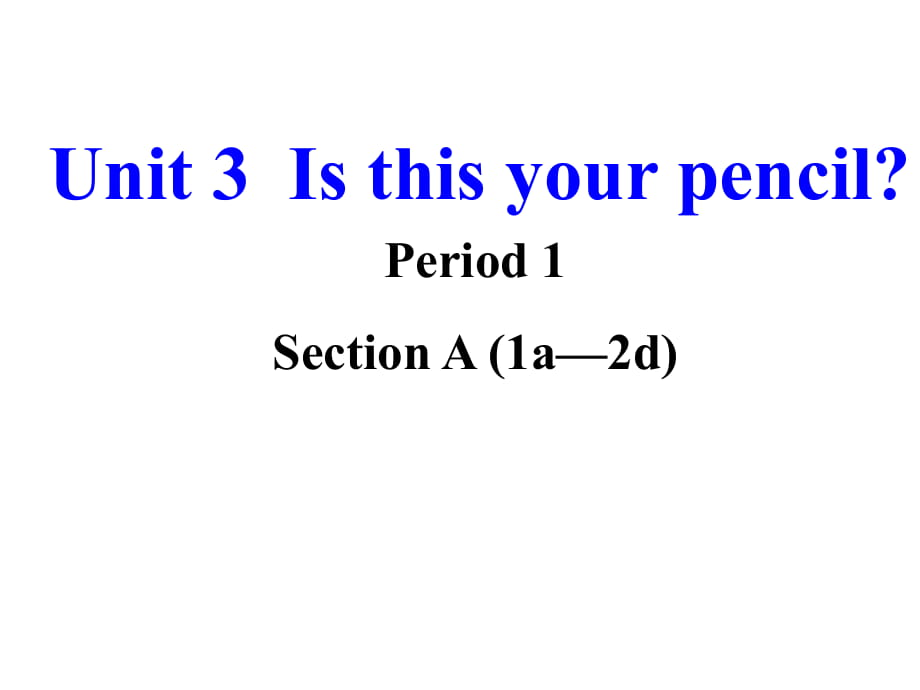 人教初中英语 七年级上册Unit3Section A (1a-2d)(共18张PPT)_第1页