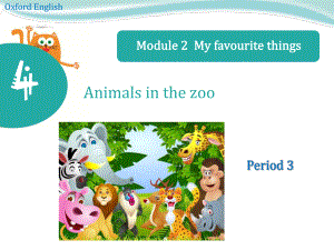 三年級(jí)下英語(yǔ)課件-unit4 animals in the zoo Period 3_牛津上海版