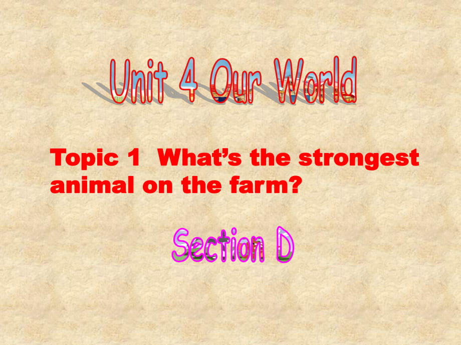 仁愛版八年級英語上冊 Unit 4 Topic 1 Section D 課件(共35張PPT)_第1頁