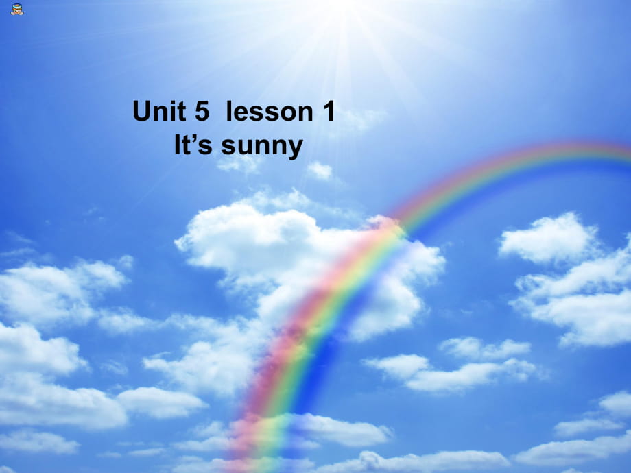 四年級上冊英語課件-Unit 5 Lesson 1 It’s sunnyppt說課課件︱魯科版（五四學(xué)制）（三起）_第1頁