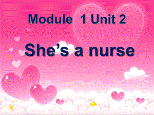 春外研版（一起）一下Module 1《Unit 2 She’s a nurse》ppt課件2